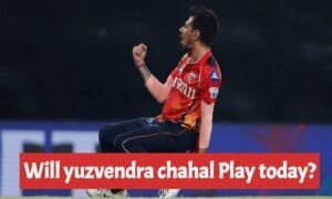 Will yuzvendra chahal Play today?