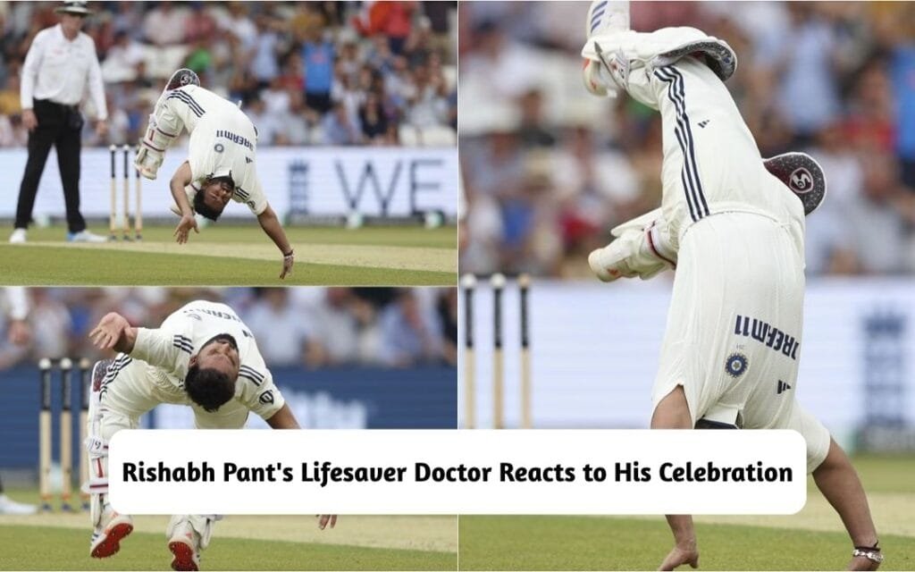 Rishabh Pant's Lifesaver Doctor Reacts to His Viral Somersault Celebration