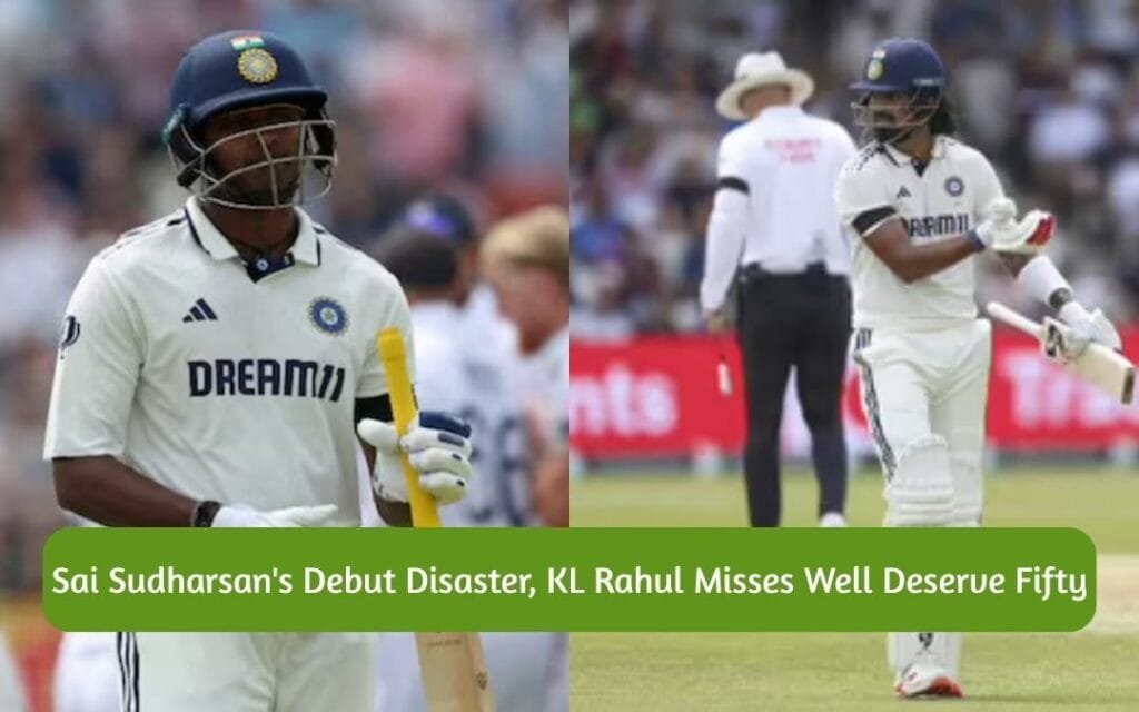 Sai Sudharsan's Debut Disaster, KL Rahul Misses Well Deserve Fifty in Headingley Test