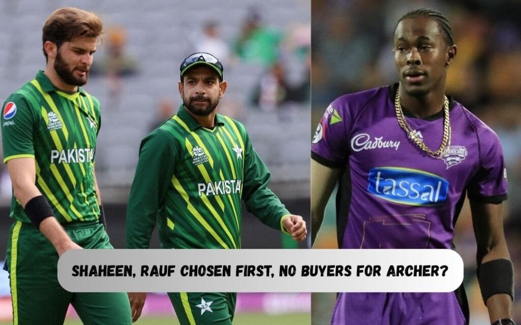 Shaheen, Rauf Chosen First; Archer Overlooked