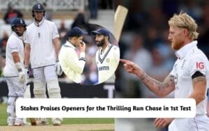 Stokes Praises Openers for the Thrilling Run Chase in 1st Test