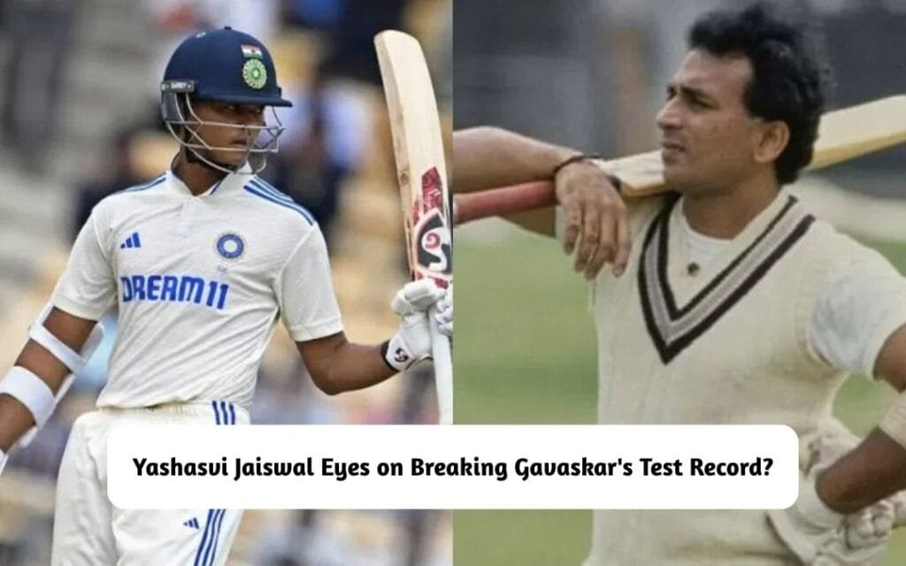 Yashasvi Jaiswal Eyes on Breaking Gavaskar's Test Record