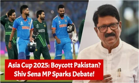 Asia Cup 2025: Boycott Pakistan? Shiv Sena MP Sparks Debate!