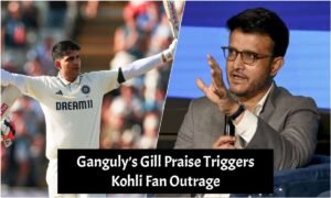 Ganguly’s Gill Praise Triggers Kohli Fan Outrage