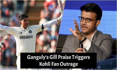 Ganguly’s Gill Praise Triggers Kohli Fan Outrage