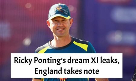 Ricky Ponting’s big reveal leaks Australia’s Ashes line-up, gives England an edge Ricky Ponting’s dream XI leaks, England takes note