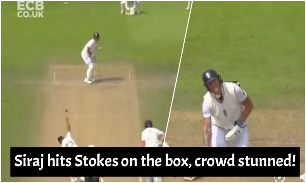 Siraj hits Stokes on the box, crowd stunned!