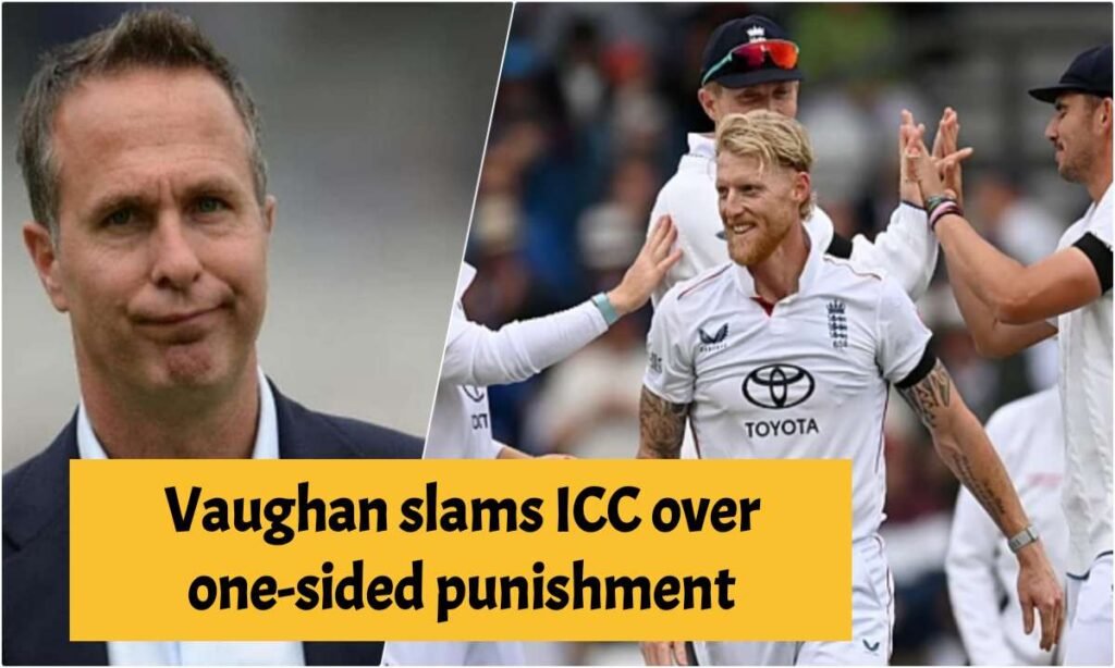 Vaughan slams ICC over one-sided punishment