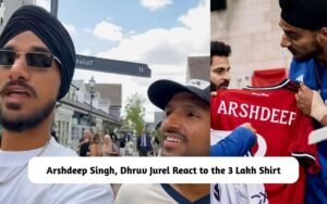 Arshdeep Singh, Dhruv Jurel Reaction on 3 Lakh Shirt