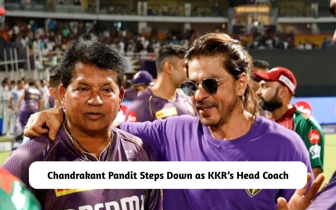 BREAKING: Chandrakant Pandit Steps Down as Head Coach of Kolkata Knight ...