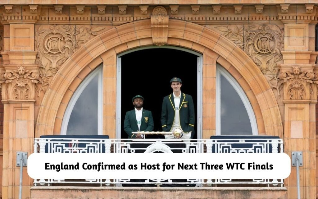England to Host Next Three WTC Finals