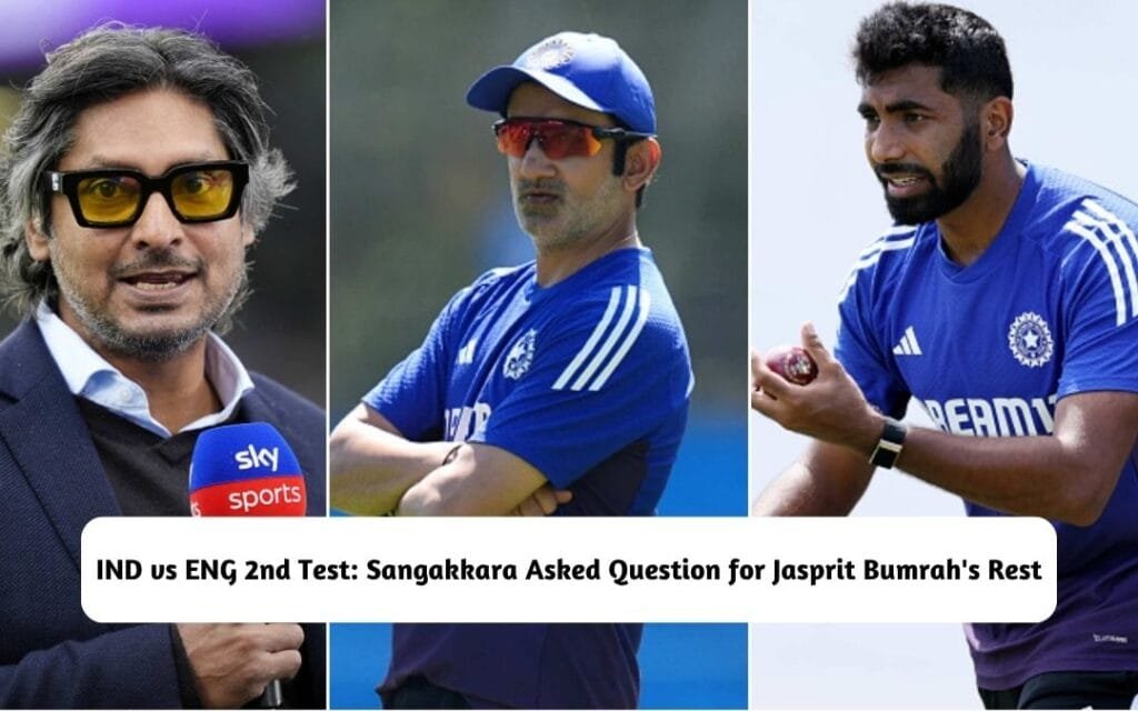 Sangakkara Asked Question for Jasprit Bumrah's Rest