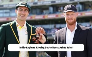 India-England Rivalry will Boost Ashes Sales