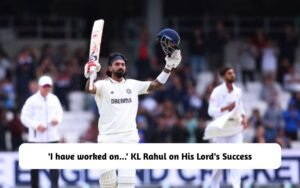 KL Rahul on His Lord's Success