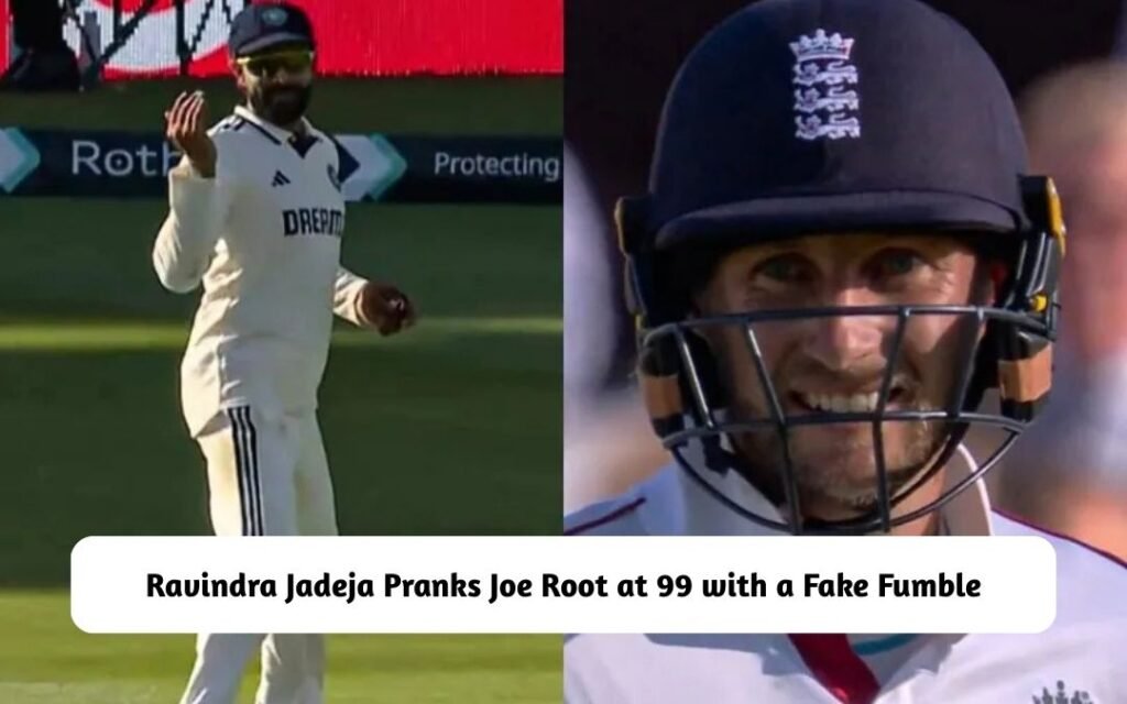 Ravindra Jadeja Pranks Joe Root at 99 with a Fake Fumble