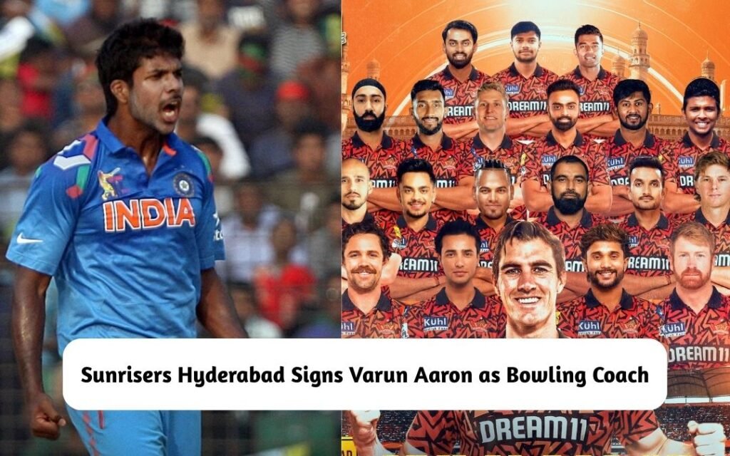 Sunrisers Hyderabad Signs Varun Aaron as Bowling Coach for IPL 2026
