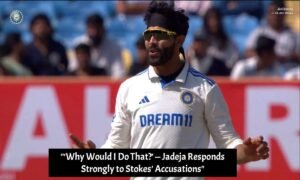Jadeja Responds Strongly to Ben Stokes