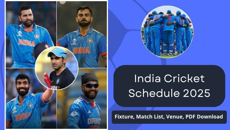 India Cricket Schedule 2025