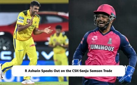 R Ashwin on CSK-Sanju Samson Trade