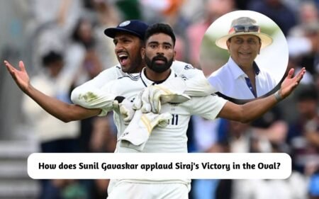 Sunil Gavaskar Applauds Siraj's Victory Moment