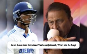 Gavaskar Criticized Jaiswal's poor batting