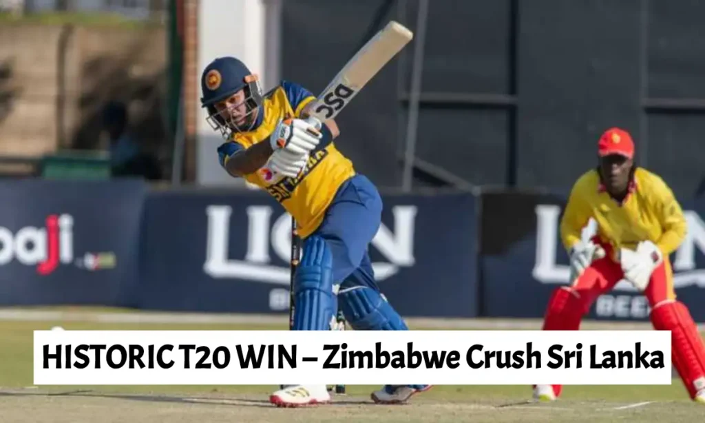 HISTORIC T20 WIN – Zimbabwe Crush Sri Lanka