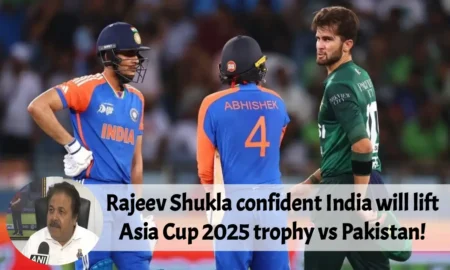 Rajeev Shukla confident India will lift Asia Cup 2025 trophy