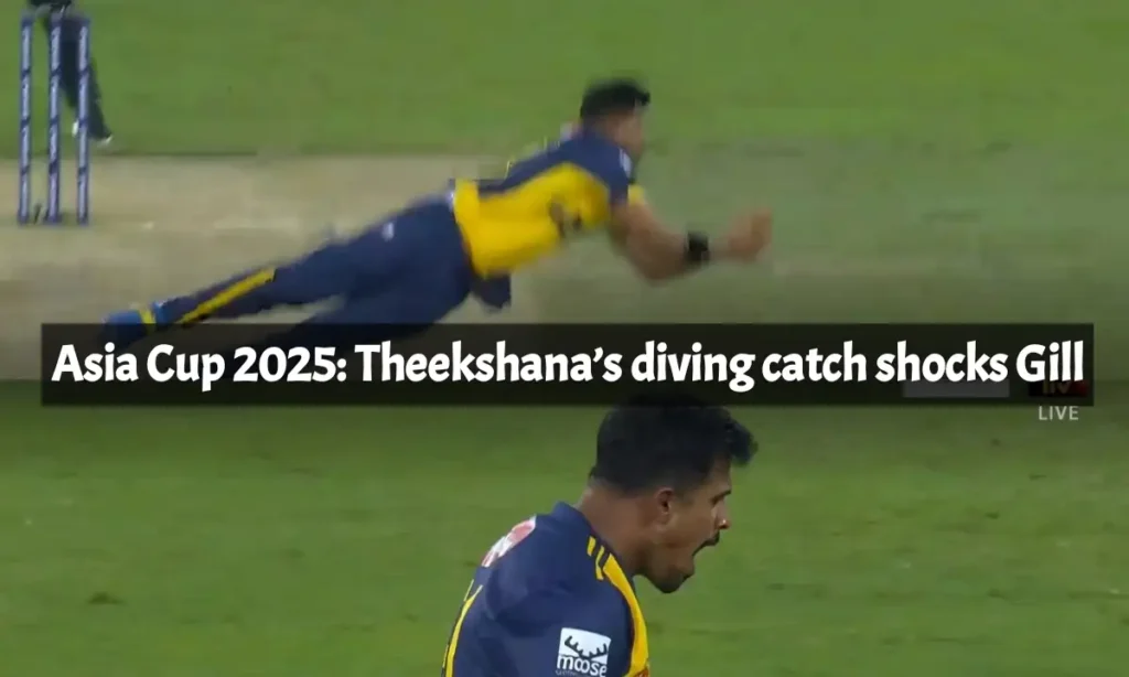 Theekshana’s diving catch shocks Gill