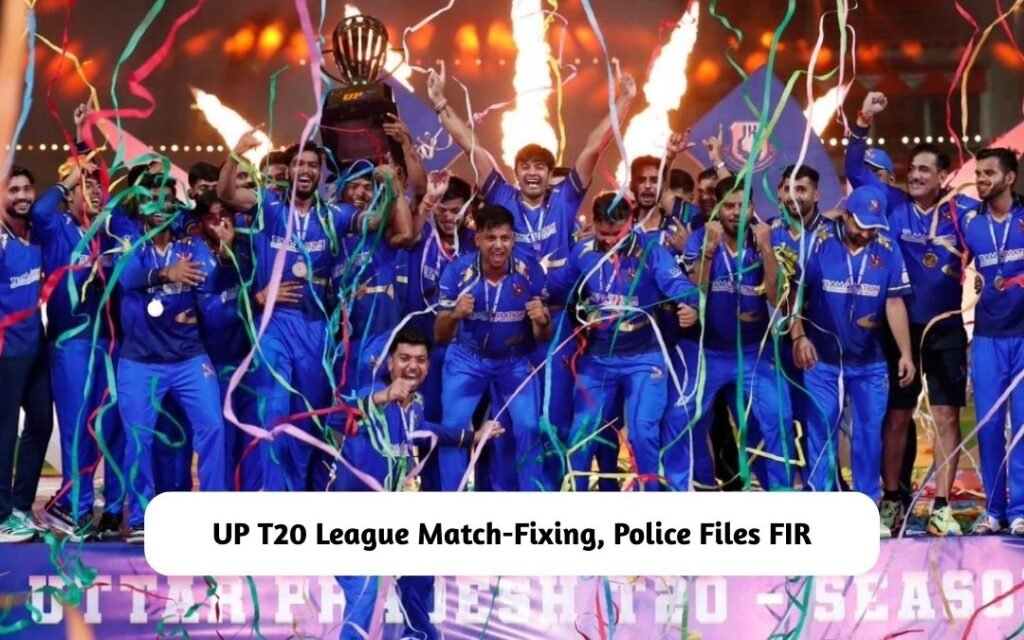 UP T20 League Match-Fixing