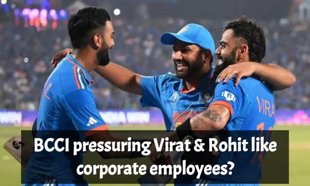 BCCI pressuring Virat and Rohit like corporate employees