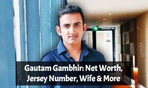 Gautam Gambhir: Net Worth, Jersey Number, Wife and More