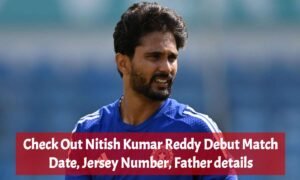 Nitish Kumar Reddy Career Overview: Debut Match Date, Jersey Number, Father details