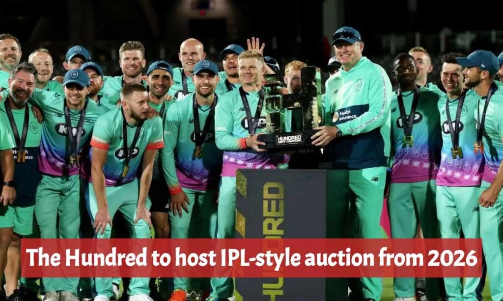The Hundred to host IPL-style auction from 2026