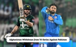Afghanistan Withdraws from Tri-Series