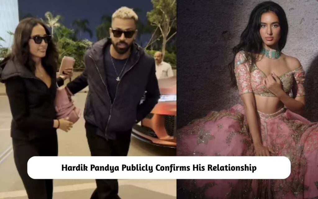 Hardik Pandya Publicly Confirms His Relationship
