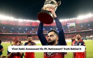 Virat Kohli Announced His IPL Retirement