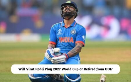 Will Virat Kohli Play 2027 World Cup or Retired from ODI? Checkout Now! Will Virat Kohli Play 2027 World Cup
