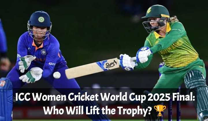IND vs SA: ICC Women Cricket World Cup 2025 Final