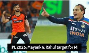 IPL 2026: Mayank Markande and Rahul Chahar target for MI