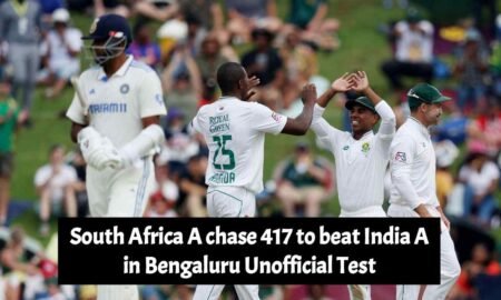 South Africa A chase 417 to beat India A in Bengaluru Unofficial Test!