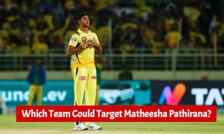 IPL 2026: Which team could target Matheesha Pathirana?