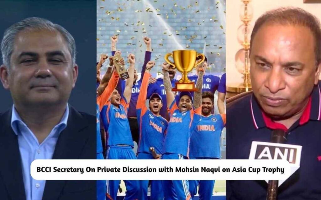 BCCI Secretary Discussion with Mohsin Naqvi on Asia Cup Trophy