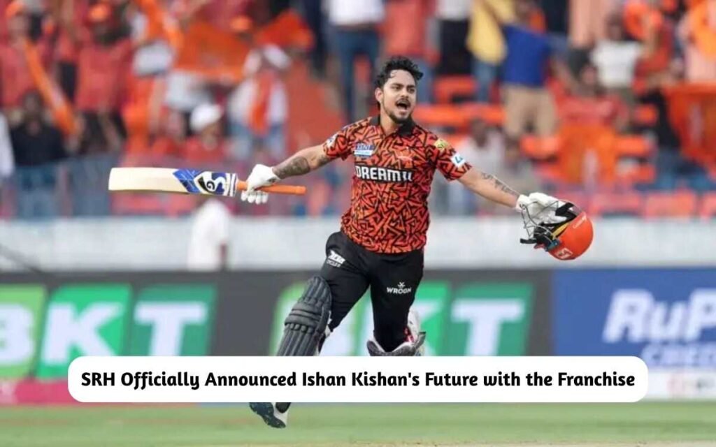 Ishan Kishan's Future with SRH