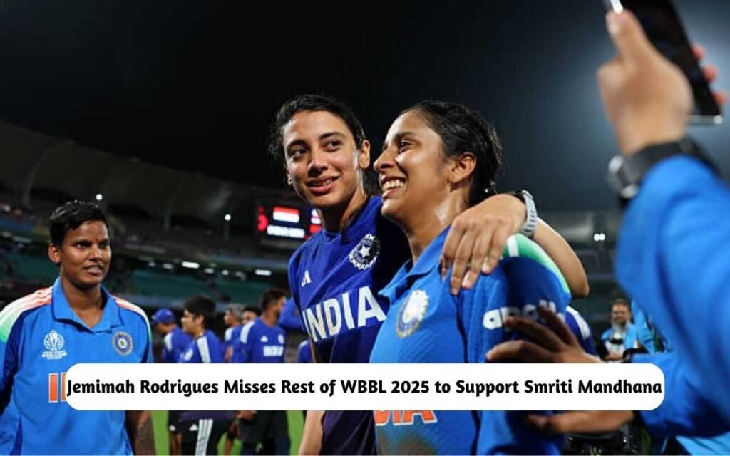 Jemimah Rodrigues Misses WBBL 2025 for Smriti Mandhana
