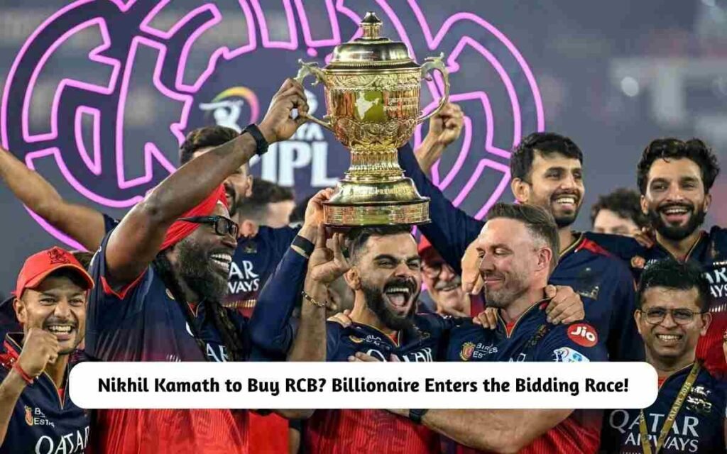 Nikhil Kamath to Buy RCB