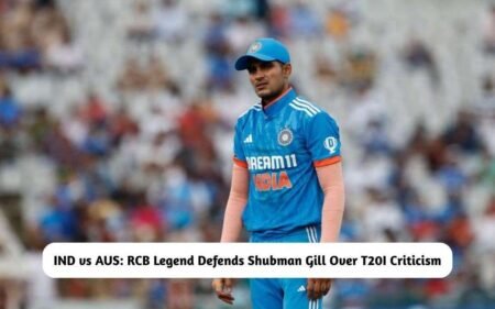 IND vs AUS: RCB Legend Defends Shubman Gill Over T20I Criticism RCB Legend Defends Shubman Gill