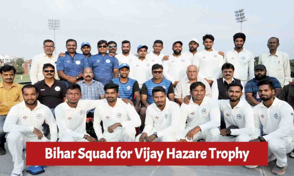 Bihar Squad for Vijay Hazare Trophy 2025-26