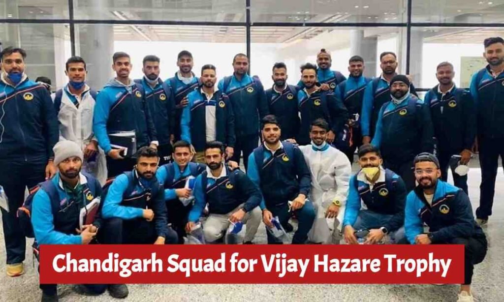 Chandigarh Squad for Vijay Hazare Trophy 2025-26