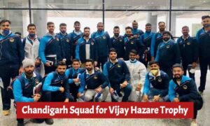 Chandigarh Squad for Vijay Hazare Trophy 2025-26: Full Team List, Key Players & Match Preview Chandigarh Squad for Vijay Hazare Trophy 2025-26