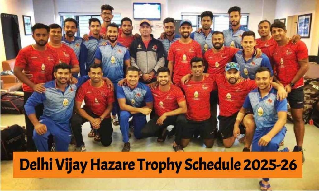 Delhi Vijay Hazare Trophy Schedule 2025-26